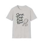Serve Drop Dink Repeat T-Shirt