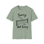 Sorry Not Sorry T-Shirt