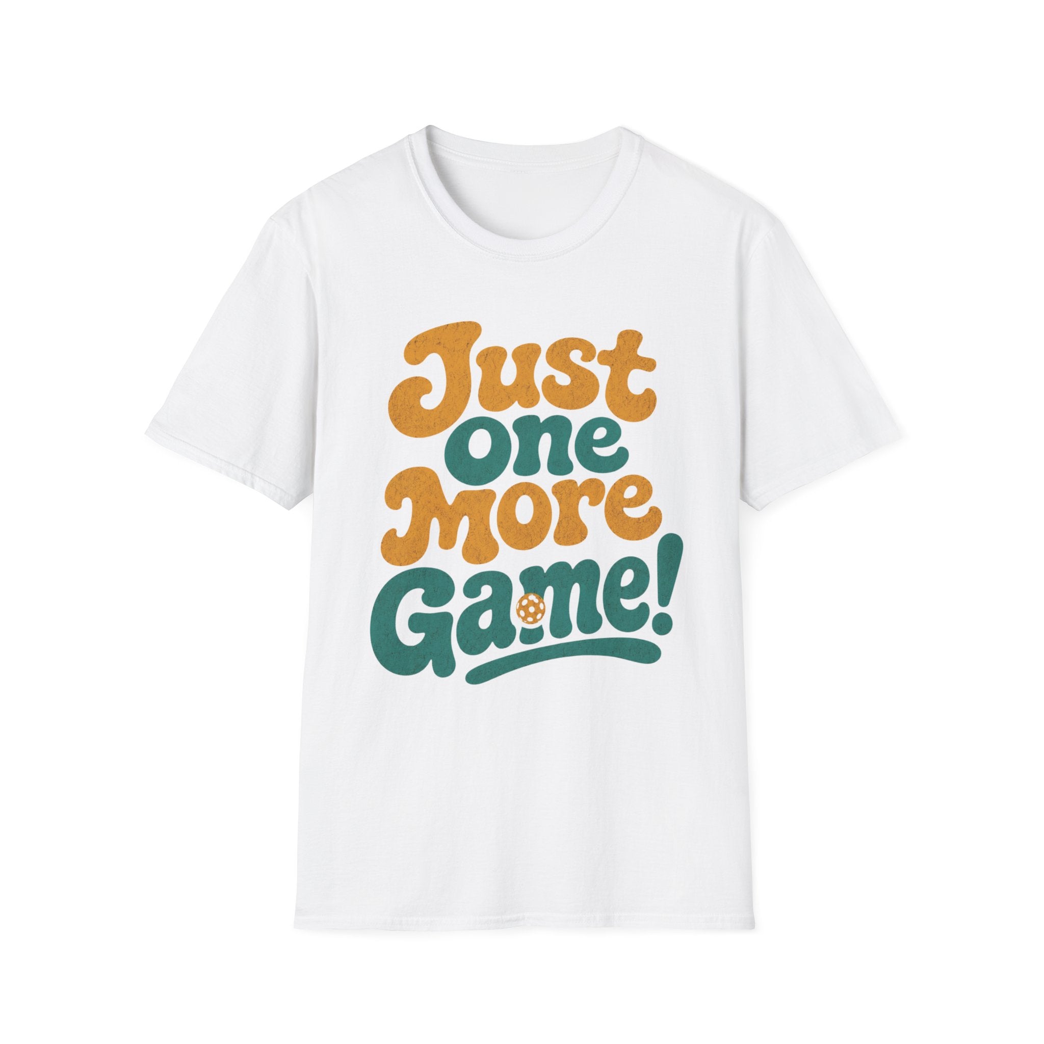Just One More Game T-Shirt