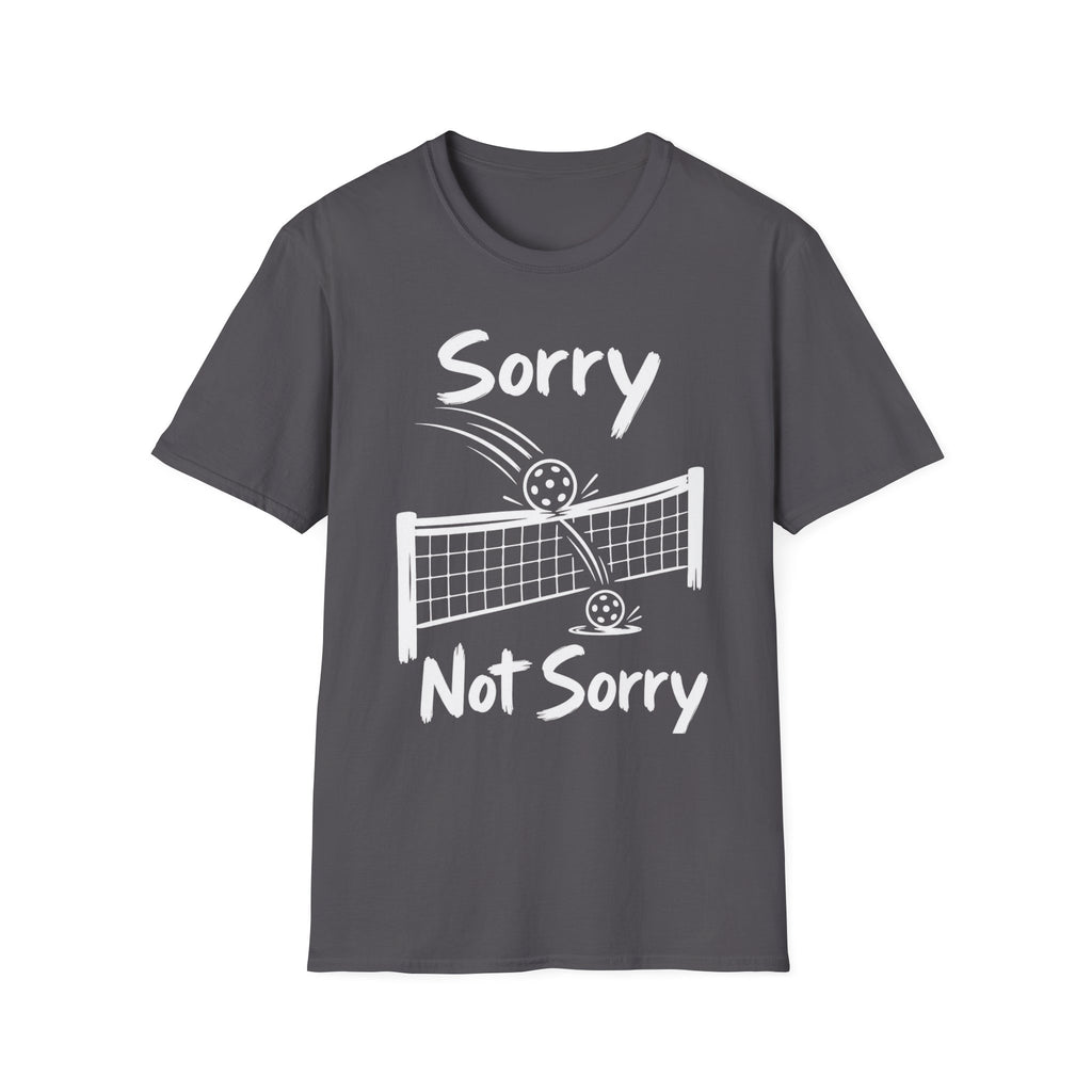 Sorry Not Sorry Dark T-Shirt