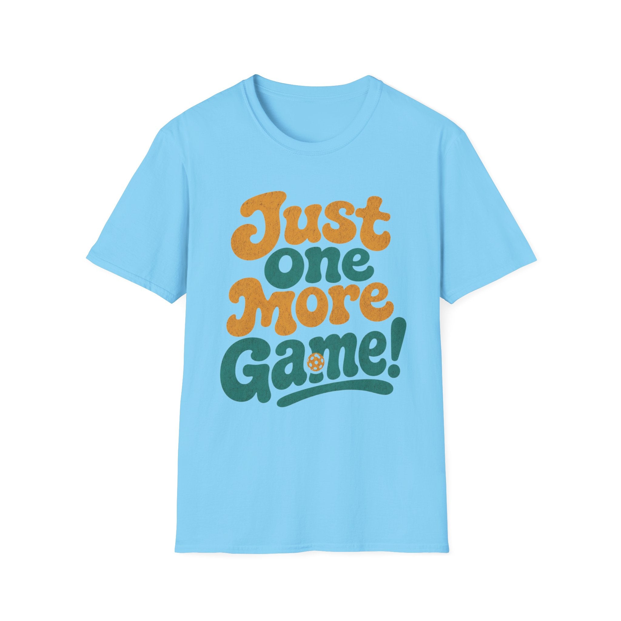 Just One More Game T-Shirt