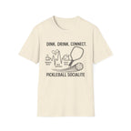 Drink. Drink. Connect. Pickleball Socialite T-Shirt