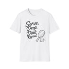Serve Drop Dink Repeat T-Shirt