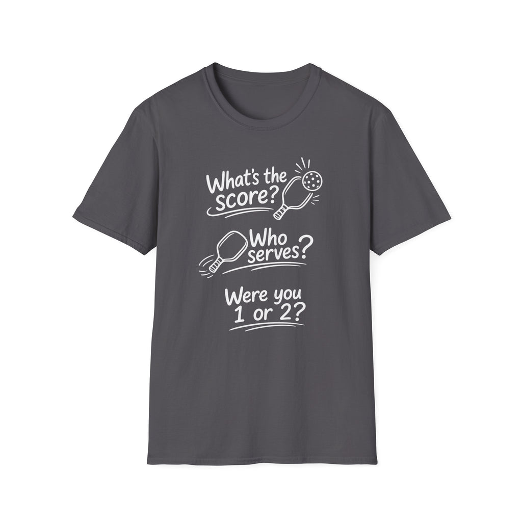 What's the Score? Who Serves? Dark T-Shirt