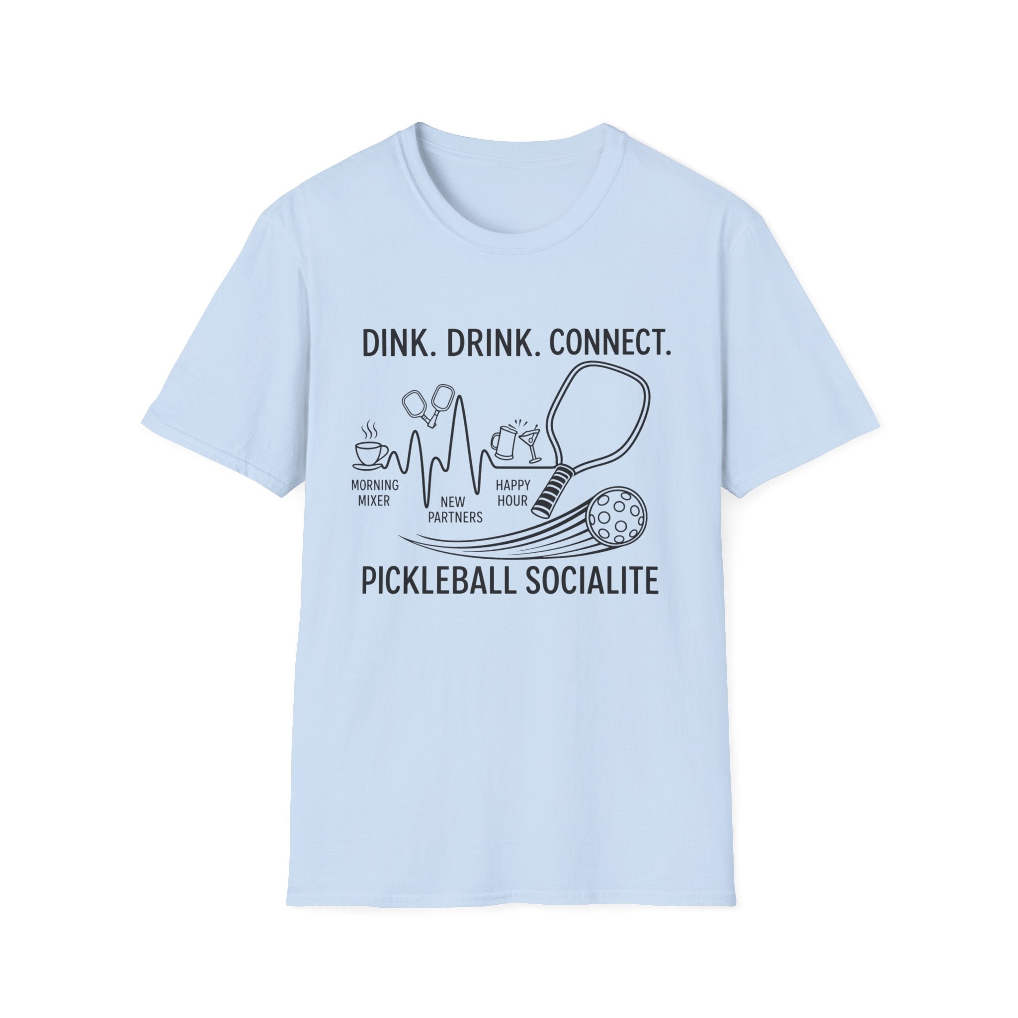 Drink. Drink. Connect. Pickleball Socialite T-Shirt