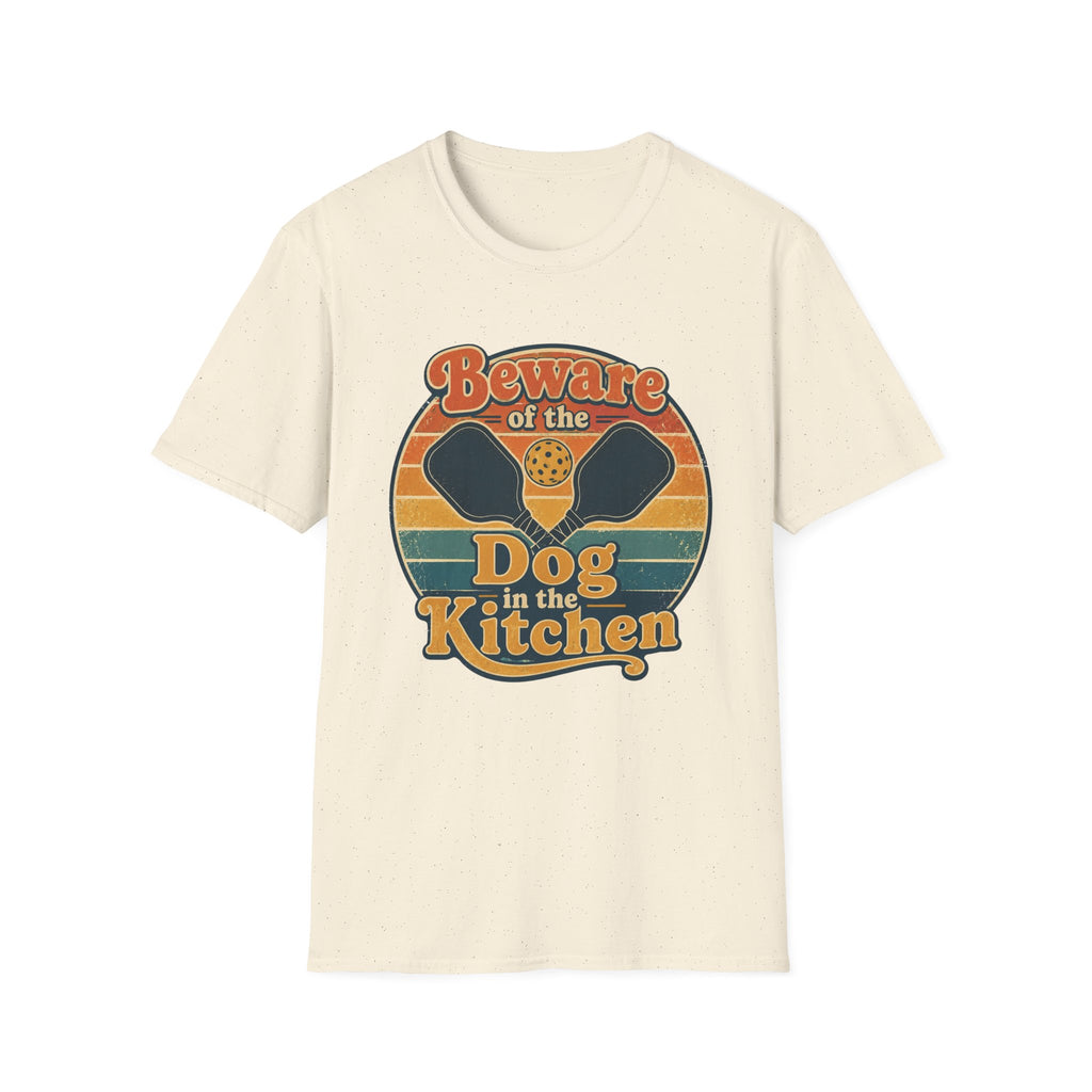 Beware of the dog in the kitchen T-Shirt