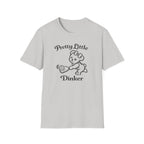 Pretty Little Dinker T-Shirt