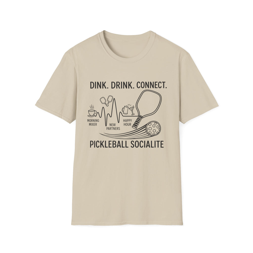 Drink. Drink. Connect. Pickleball Socialite T-Shirt