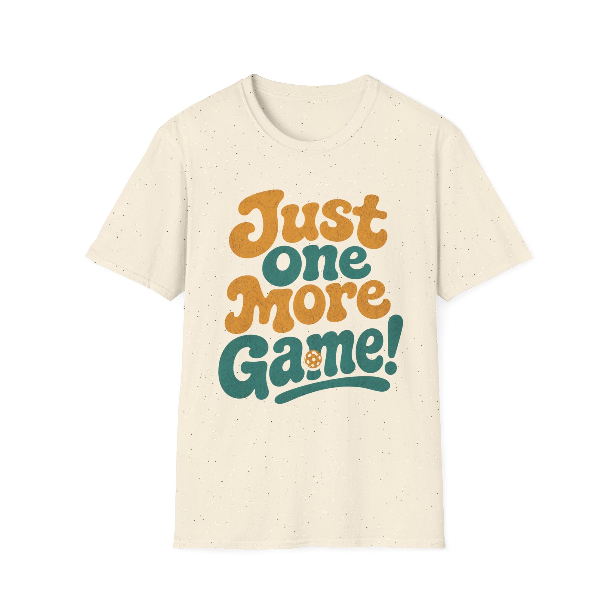 Just One More Game T-Shirt