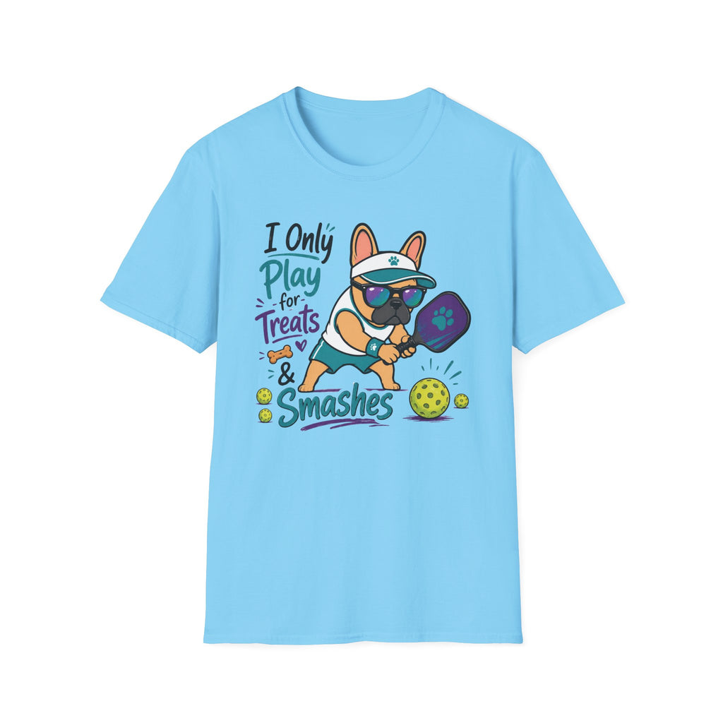 I Only Play for Treat and Smashes T-Shirt