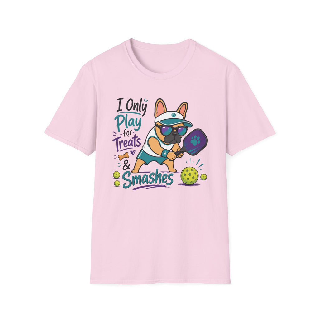 I Only Play for Treat and Smashes T-Shirt