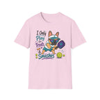 I Only Play for Treat and Smashes T-Shirt