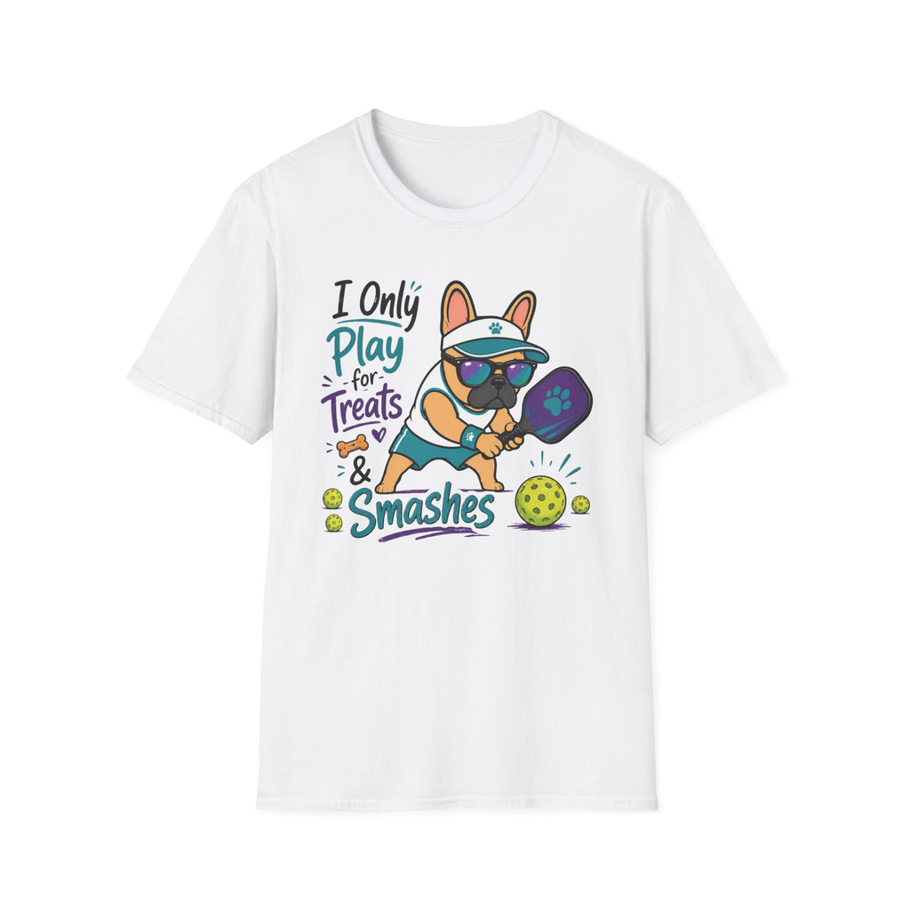 I Only Play for Treat and Smashes T-Shirt