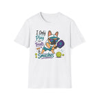 I Only Play for Treat and Smashes T-Shirt